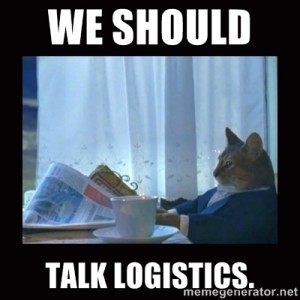 We Should Talk Logistics.